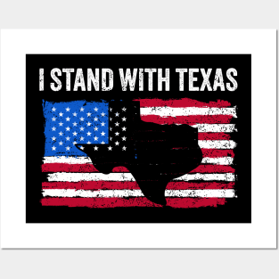 i-stand-with-texas Posters and Art